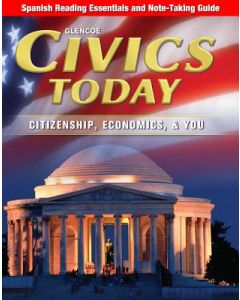 Civics Today: Citizenship, Economics, & You, Spanish Reading Essentials and Note-Taking Guide Workbook