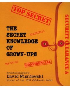 The Secret Knowledge of Grown-Ups