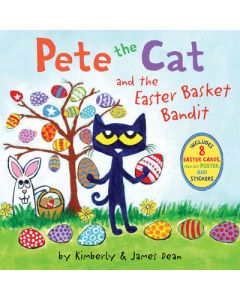Pete the Cat and the Easter Basket Bandit: Includes Poster, Stickers, and Easter Cards!: An Easter and Springtime Book for Kids