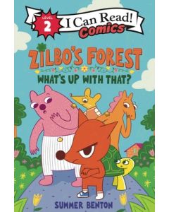 Zilbo's Forest: What's Up with That?
