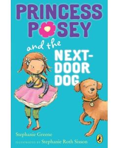 Princess Posey and the Next-Door Dog