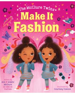 The McClure Twins: Make It Fashion