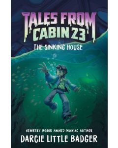 Tales from Cabin 23: The Sinking House