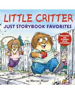 Little Critter: Just Storybook Favorites: 6 Stories in 1 Book Plus Stickers