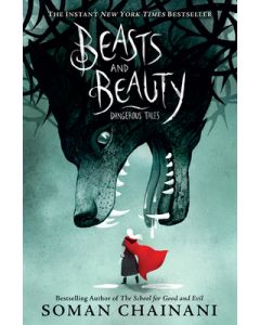 Beasts and Beauty: Dangerous Tales