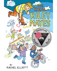 The Real Riley Mayes: A Graphic Novel