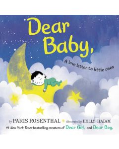 Dear Baby: A Love Letter to Little Ones