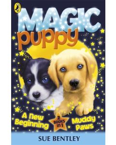 Magic Puppy: A New Beginning and Muddy Paws Bind Up