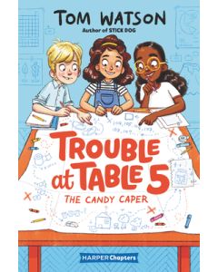 Trouble at Table 5: The Candy Caper