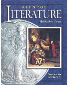 Glencoe Literature: The Reader's Choice, Course Six, American Literature, Student Edition