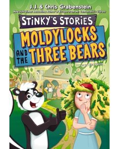 Stinky's Stories #4: Moldylocks and the Three Bears