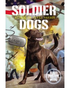 Soldier Dogs: Attack on Pearl Harbor