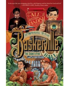 The Improbable Tales of Baskerville Hall Book 2: The Sign of the Five