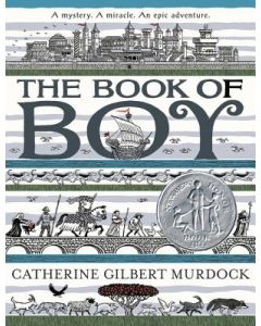 The Book of Boy: A Newbery Honor Award Winner