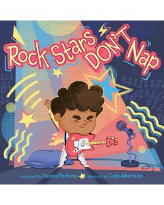 Rock Stars Don't Nap