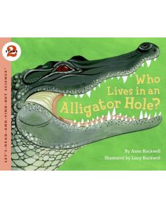 Who Lives in an Alligator Hole?