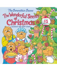 The Berenstain Bears: The Wonderful Scents of Christmas: A Christmas Holiday Book for Kids
