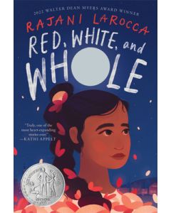 Red, White, and Whole: A Newbery Honor Award Winner
