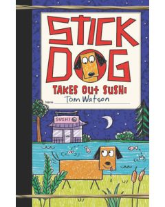 Stick Dog Takes Out Sushi
