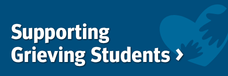 Supporting Grieving Students